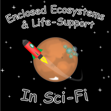 ecosystems-and-life-support-in-scifi